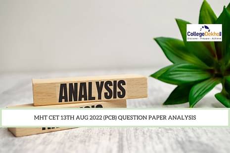 MHT CET 13th Aug 2022 PCB Question Paper Analysis
