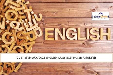 CUET 18th Aug 2022 English Question Paper Analysis