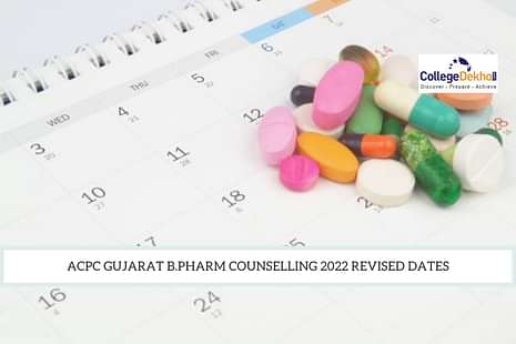 ACPC Gujarat B.Pharm Counselling 2022 Revised Dates