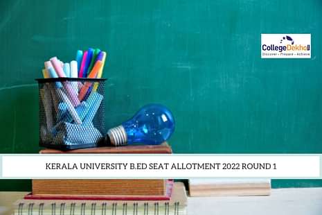 Kerala University B.Ed Seat Allotment 2022 Round 1