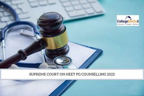 Supreme Court Decision on NEET PG Counselling 2022
