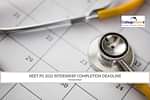 NEET PG 2022 Internship Completion Deadline