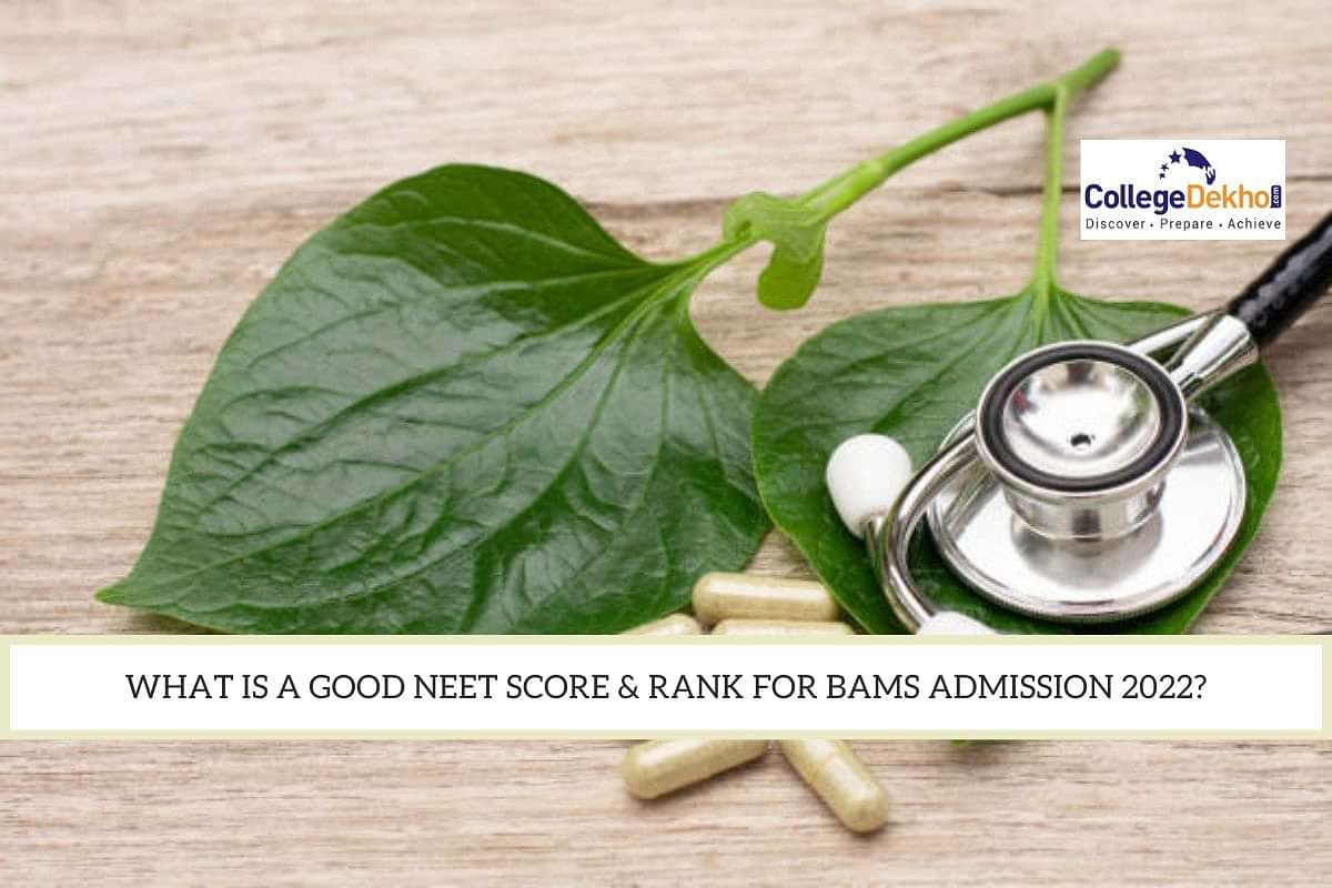 What is a Good NEET Score Rank for BAMS Admission 2022