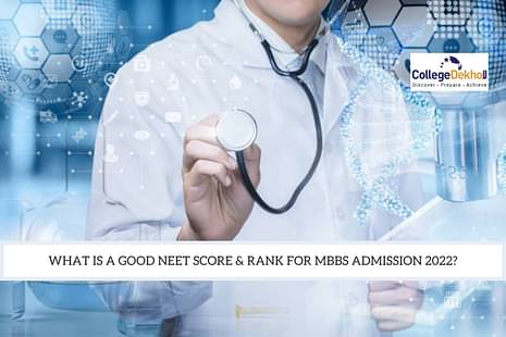 What is a Good NEET Score & Rank for MBBS Admission 2022?