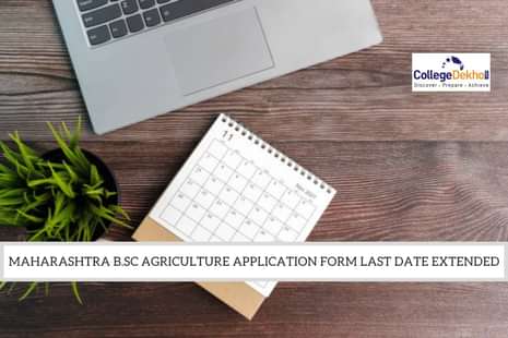 Maharashtra B.Sc Agriculture CAP 2022 Application Form Last Date