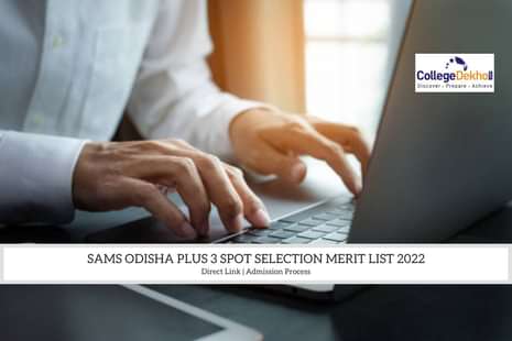 SAMS Odisha Plus 3 Spot Selection Merit List 2022