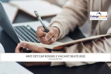 MHT CET CAP Round 3 Vacant Seats 2022