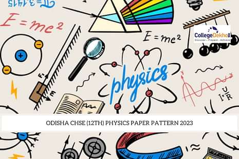 Odisha CHSE (12th) Physics Paper Pattern 2023