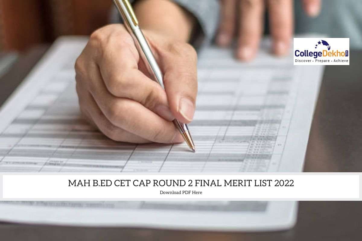 MAH B.Ed CET CAP Round 2 Final Merit List 2022 Released: Direct Link To ...