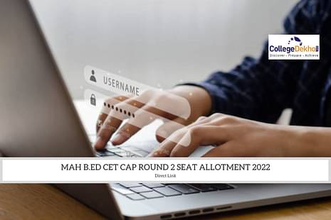 MAH B.Ed CET CAP Round 2 Seat Allotment 2022