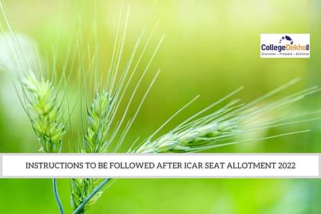 ICAR Round 1 Seat Allotment 2022 Instructions