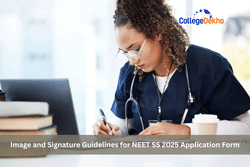 Image and Signature Guidelines for NEET SS 2025 Application Form