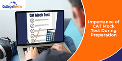 Importance of CAT 2025 Mock Test During Preparation