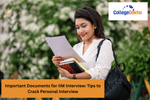 Important Documents for IIM Interview