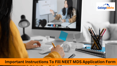 NEET MDS 2025 Application Form