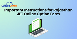 Important Instructions for Rajasthan JET Online Option Form 2025: Do's and Don'ts