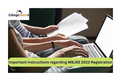 Important Instructions regarding WBJEE 2023 Registration