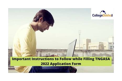 Important Instructions to Follow while Filling TNGASA 2022 Application Form