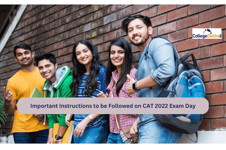 Important Instructions to be Followed on CAT 2022 Exam Day