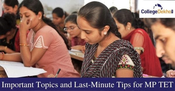 List of Most Important Topics for MP TET 2021-22: Check Last-Minute ...