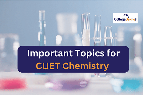 Important Topics for CUET Chemistry