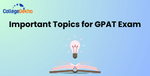 Important Topics for GPAT Exam