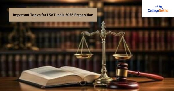 Important Topics for LSAT India 2025 Preparation | CollegeDekho