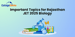 List of Important Topics for Rajasthan JET 2025 Biology: Full Syllabus Download Link
