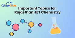 List of Important Topics for Rajasthan JET 2025 Chemistry