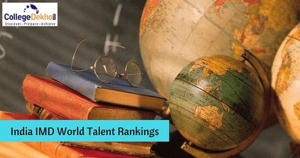 India Rises 3 Places to 51 on IMD World Talent Rankings