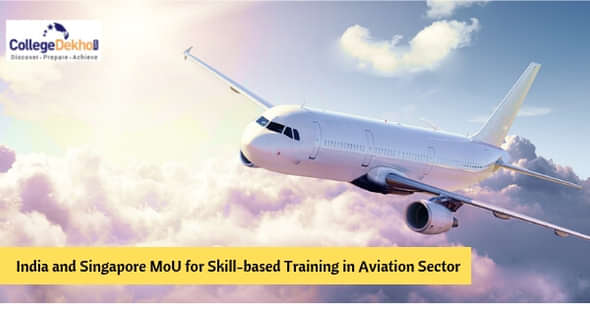 India and Singapore to Sign MoU to Skill Indians in Aviation