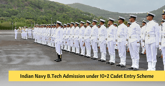 Indian Navy B.Tech Admission July 2022 – Check Dates, Application Form, Eligibility, Merit List, Selection Process