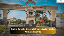 Indira Gandhi Krishi Vishwavidyalaya MSc Admission 2025: Registraton Deadline (June 10), Exam Date (June 29), Eligibility, Courses, Documents Required