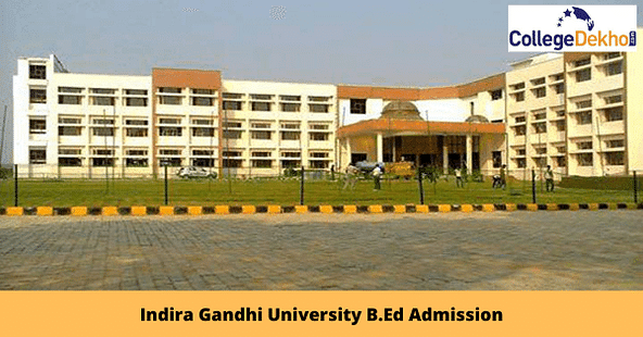 Indira Gandhi University B.Ed Admission