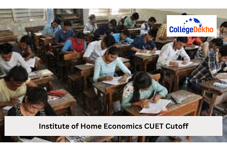 Institute of Home Economics CUET Cutoff for 2024: Expected Cutoff Based on Previous Trends