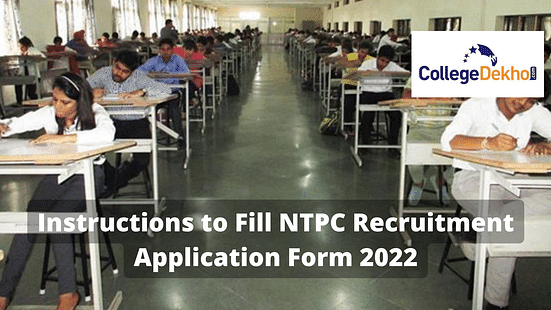 Instructions to Fill NTPC Recruitment Application Form 2022