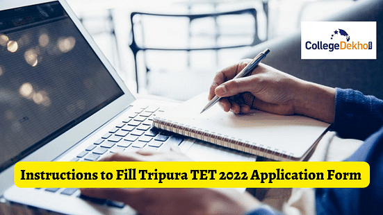 Instructions to Fill Tripura TET 2022 Application Form