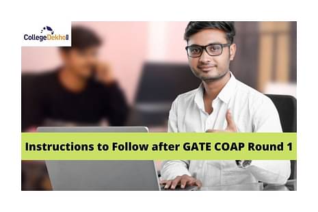 Instructions to Follow after GATE COAP Round 1 Offer 2022