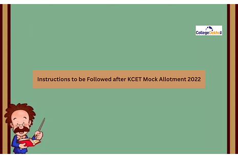 Instructions to be Followed after KCET Mock Allotment 2022