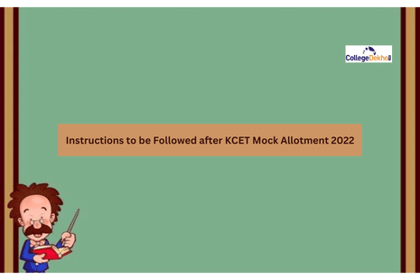 Instructions to be Followed after KCET Mock Allotment 2022