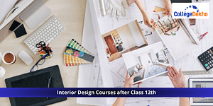 Interior Design Courses after Class 12th