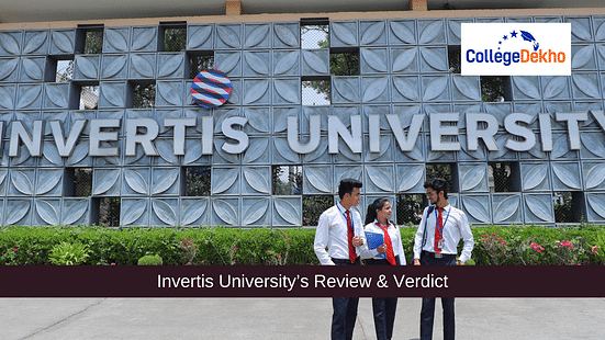Invertis University’s Review & Verdict by CollegeDekho