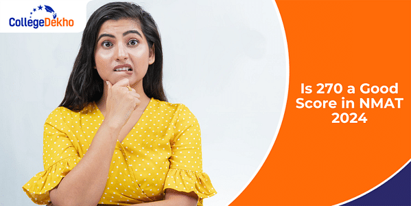 Is 270 a Good Score in NMAT 2024?