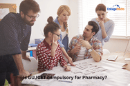 Is GUJCET compulsory for Pharmacy?