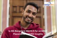 Is IBS Bangalore Worth it for an MBA? Placements and ROI Insights