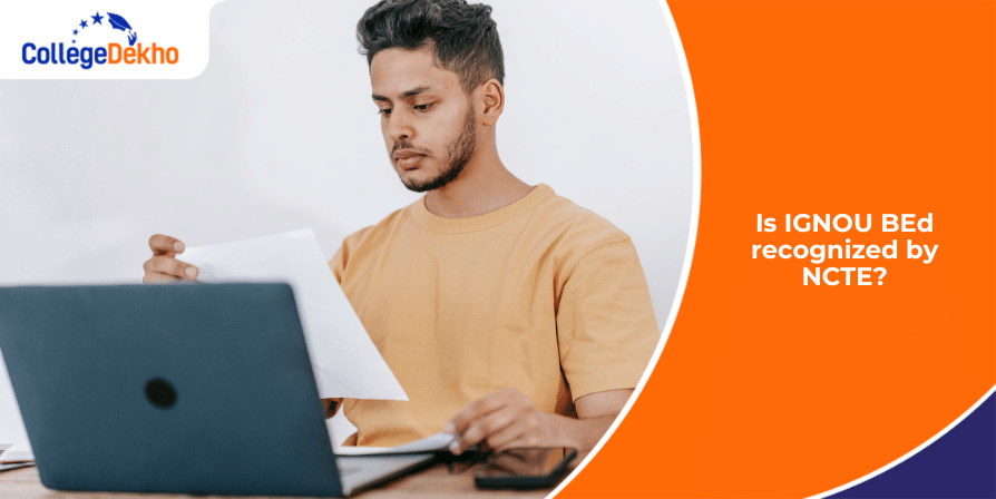 Is IGNOU B.Ed. Recognized by NCTE?