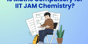 Is Maths compulsory for IIT JAM Chemistry
