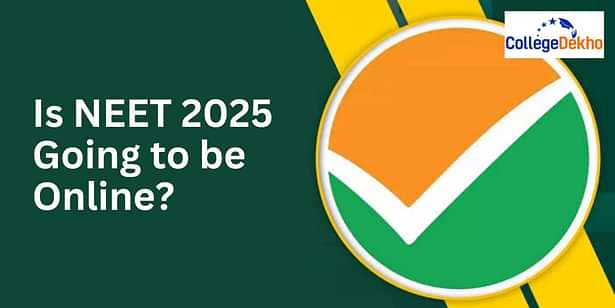 Is NEET 2025 Going to be Online?