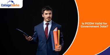 Is PGDM Valid for Government Jobs?