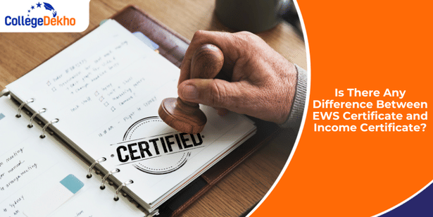 Is There Any Difference Between EWS Certificate and Income Certificate?